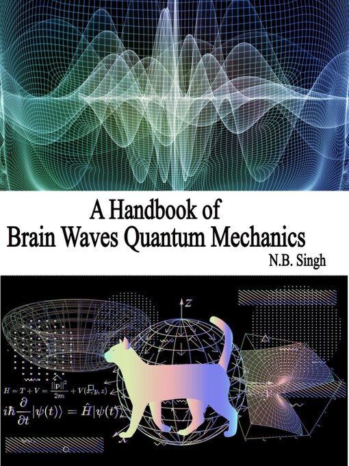Title details for A Handbook of Brain Waves Quantum Mechanics by N.B. Singh - Available